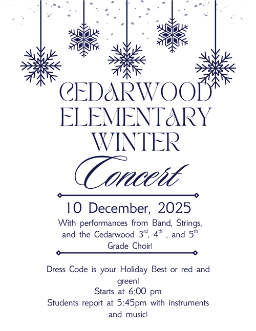 Band. Strings, & Choir Concert December 10 6pm. Performers Arrive 5:45
